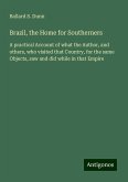 Brazil, the Home for Southerners Brazil, the Home for Southerners