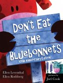 Don't Eat the Bluebonnets Don't Eat the Bluebonnets
