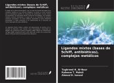 Ligandos mixtos (bases de Schiff, antibióticos), complejos metálicos Ligandos mixtos (bases de Schiff, antibióticos), complejos metálicos
