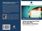 Epidemiologisches Profil der in der UPA behandelten Patienten Epidemiologisches Profil der in der UPA behandelten Patienten