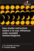 Uno studio sull'eclissi solare e la sua influenza sulle variabili meteorologiche Uno studio sull'eclissi solare e la sua influenza sulle variabili meteorologiche