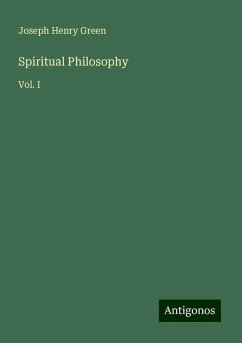 Spiritual Philosophy - Green, Joseph Henry