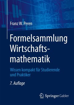 Formelsammlung Wirtschaftsmathematik - Peren, Franz W.