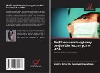 Profil epidemiologiczny pacjentów leczonych w UPA Profil epidemiologiczny pacjentów leczonych w UPA