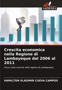 Crescita economica nella Regione di Lambayeque dal 2006 al 2011 - Cueva Campos, Hamilton Vladimir Crescita economica nella Regione di Lambayeque dal 2006 al 2011 - Cueva Campos, Hamilton Vladimir