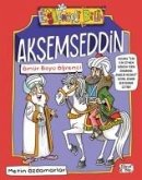 Aksemseddin - Ömür Boyu Ögrenci