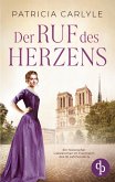 Der Ruf des Herzens Ein historischer Liebesroman im Frankreich des 18. Jahrhunderts Der Ruf des Herzens Ein historischer Liebesroman im Frankreich des 18. Jahrhunderts