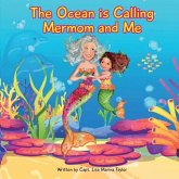 The Ocean is Calling Mermom and Me The Ocean is Calling Mermom and Me