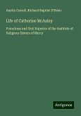 Life of Catherine McAuley Life of Catherine McAuley