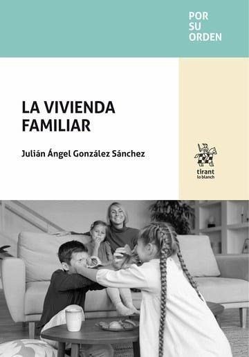 La vivienda familiar La vivienda familiar