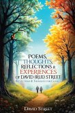 Poems, Thoughts, Reflections, & Experiences Poems, Thoughts, Reflections, & Experiences
