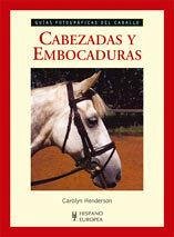 Cover Guías fotográficas del caballo. Cabezadas y emboraduras