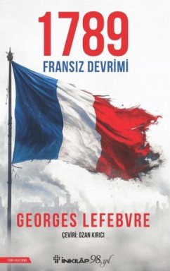 1789 Fransiz Devrimi - Lefebvre, Georges 1789 Fransiz Devrimi - Lefebvre, Georges