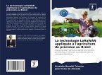 La technologie LoRaWAN appliquée à l'agriculture de précision au Brésil