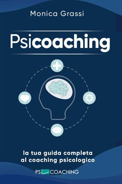 Psicoaching (eBook, ePUB) - Grassi, Monica