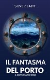 Il fantasma del porto (eBook, ePUB) Il fantasma del porto (eBook, ePUB)