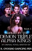 Marked By The Demon Triplet Alpha Kings (eBook, ePUB)