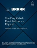 BRRRR - The Buy, Rehab, Rent, Refinance & Repeat (eBook, ePUB)