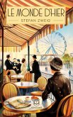 Stefan Zweig: Le Monde d'hier (eBook, ePUB) Stefan Zweig: Le Monde d'hier (eBook, ePUB)
