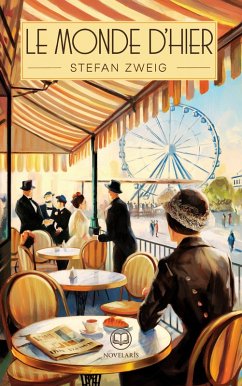 Cover Stefan Zweig: Le Monde d'hier (eBook, ePUB)