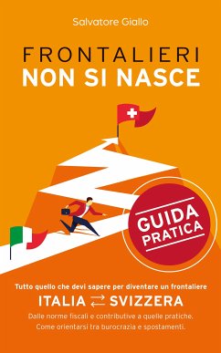 Frontalieri non si nasce (eBook, ePUB) - Giallo, Salvatore