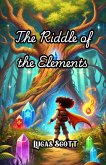 The Riddle of the Elements (eBook, ePUB)