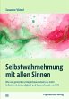 Selbstwahrnehmung mit allen Sinnen... - Bild 1