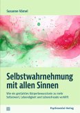 Selbstwahrnehmung mit allen Sinnen (eBook, PDF)