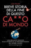 Breve storia della fine di questo ca**o di mondo (eBook, ePUB) Breve storia della fine di questo ca**o di mondo (eBook, ePUB)