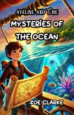 Aveline and the Mysteries of the Ocean (eBook, ePUB) Aveline and the Mysteries of the Ocean (eBook, ePUB)