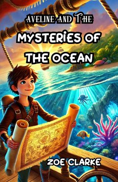 Aveline and the Mysteries of the Ocean (eBook, ePUB) - Clarke, Zoe
