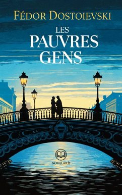 Cover Fédor Dostoïevski : Les Pauvres gens (eBook, ePUB)