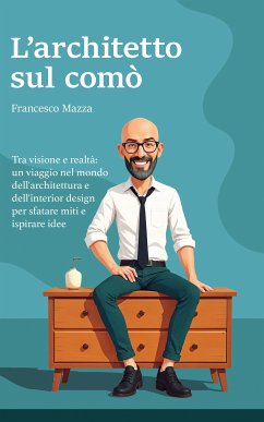 L'Architetto sul comò (eBook, ePUB) - Mazza, Francesco