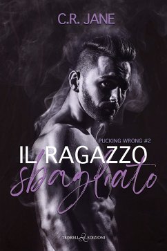 Il ragazzo sbagliato (eBook, ePUB) - Jane, C.R.