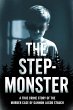 The Step-Monster: A True Crime StoryThe... - Bild 1