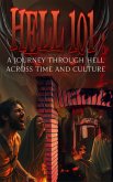 Hell 101: A Journey Through Hell Across Time and Culture (eBook, ePUB)