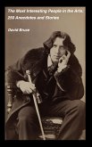 The Most Interesting People in the Arts: 250 Anecdotes and Stories (eBook, ePUB)