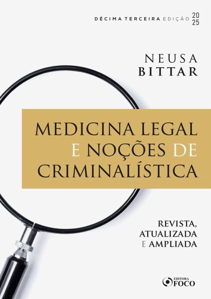 Medicina Legal e Noções de Criminalística - 13ª Ed - 2025 (eBook, ePUB)