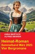 Heimat-Roman Sammelband März 2025:... - Bild 1