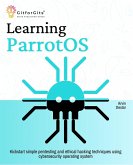 Learning ParrotOS (eBook, ePUB) Learning ParrotOS (eBook, ePUB)
