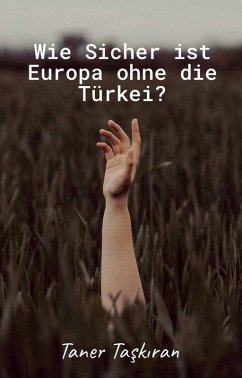 Cover Wie Sicher ist Europa ohne die Türkei? (eBook, ePUB)