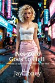 Net Zero Goes To Hell (eBook, ePUB) Net Zero Goes To Hell (eBook, ePUB)