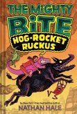 The Mighty Bite #3: Hog-Rocket Ruckus (eBook, ePUB)