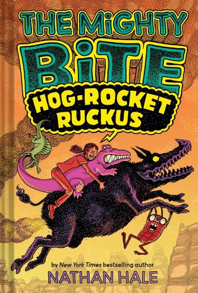 The Mighty Bite #3: Hog-Rocket Ruckus (eBook, ePUB) The Mighty Bite #3: Hog-Rocket Ruckus (eBook, ePUB)