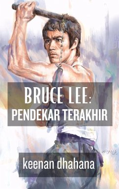 Cover Bruce Lee: Pendekar Terakhir (eBook, ePUB)