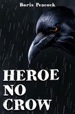 Heroe No Crow (eBook, ePUB)