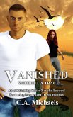 Vanished (Awakening Featuring Dawn Hudson, #0.5) (eBook, ePUB) Vanished (Awakening Featuring Dawn Hudson, #0.5) (eBook, ePUB)