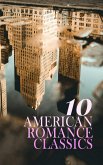10 American Romance Classics (eBook, ePUB) 10 American Romance Classics (eBook, ePUB)