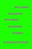 Intelligence Is Genetic (eBook, ePUB)