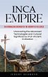 Inca Empire: An Enthralling Overview of... - Bild 1